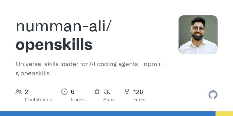 GitHub - numman-ali/openskills: Universal skills loader for AI coding agents - npm i -g openskills